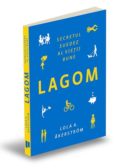 lagom-secretul-suedez-al-vietii-bune-lola-akerstrom-editura-publica-extra